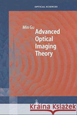 Advanced Optical Imaging Theory Min Gu 9783662142721 Springer