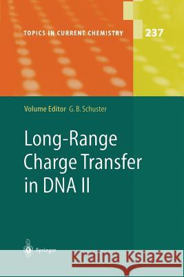 Long-Range Charge Transfer in DNA II Gary B. Schuster 9783662144374 Springer