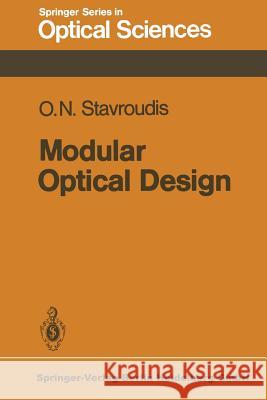 Modular Optical Design O. N. Stavroudis 9783662144732 Springer
