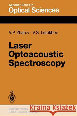 Laser Optoacoustic Spectroscopy V. P. Zharov Vladilen Stepanovich Letokhov 9783662144794