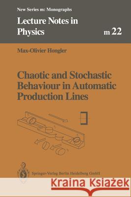 Chaotic and Stochastic Behaviour in Automatic Production Lines  9783662145081 Springer
