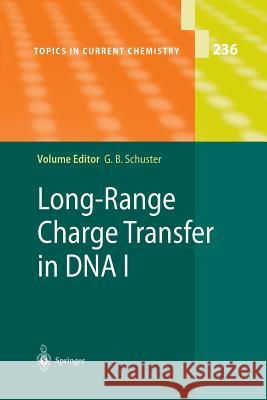 Long-Range Charge Transfer in DNA I Gary B. Schuster 9783662145616 Springer