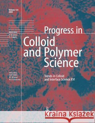 Trends in Colloid and Interface Science XVI Maria Da Graca Miguel Hugh D. Burrow 9783662145807