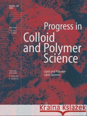Lipid and Polymer-Lipid Systems T. Nylander B. Lindman 9783662146460