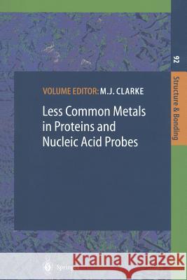 Less Common Metals in Proteins and Nucleic Acid Probes C.B. Allan, G. Davidson, J. Figlar, W.R. Harris, J.M. Kelly, A. Kirsch-De Mesmaeker, M.J. Maroney, C. Moucheron, S.J. Ni 9783662147511