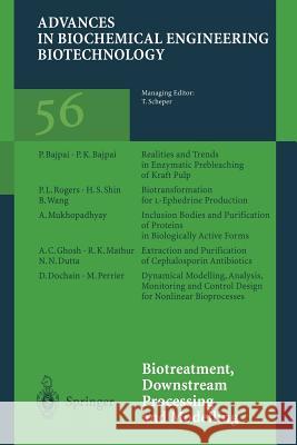 Biotreatment, Downstream Processing and Modelling Thomas Scheper                           P. K. Bajpai                             D. Dochain 9783662147818