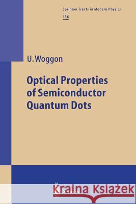 Optical Properties of Semiconductor Quantum Dots Ulrike Woggon 9783662148129 Springer