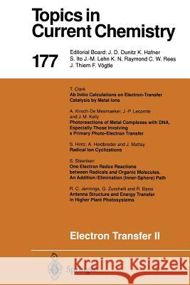 Electron Transfer II R. Bassi, T. Clark, A. Heidbreder, S. Hintz, R.C. Jennings, A. Kirsch-De Mesmaeker, J.-P. Lecomte, J. Mattay, S. Steenke 9783662148556 Springer-Verlag Berlin and Heidelberg GmbH & 