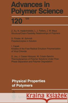 Physical Properties of Polymers I. Capek, J. Casas-Vazquez, M. Criado-Sancho, L.J. Fetters, S. Förster, N. Hadjichristidis, D. Jou, J.W. Mays, M. Schmid 9783662148631 Springer-Verlag Berlin and Heidelberg GmbH & 