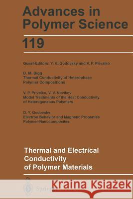 Thermal and Electrical Conductivity of Polymer Materials D. M. Bigg D. y. Godovsky V. V. Novikov 9783662148655 Springer