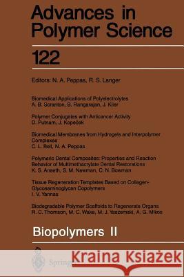 Biopolymers II K.S. Anseth, C.L. Bell, C.N. Bowman, J. Klier, J. Kopecek, A.G. Mikos, S.M. Newman, Nicholas A. Peppas, Nikcholas A. Pep 9783662148778