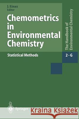 Chemometrics in Environmental Chemistry - Statistical Methods Jurgen Einax T. E. Barnard K. S. Booksh 9783662148853 Springer