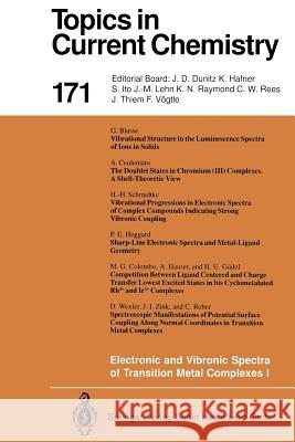 Electronic and Vibronic Spectra of Transition Metal Complexes I G. Blasse, A. Ceulemans, M.G. Colombo, H.U. Güdel, A. Hauser, P.E. Hoggard, C. Reber, H.-H. Schmidtke, D. Wexler, Hartmu 9783662148938 Springer-Verlag Berlin and Heidelberg GmbH & 