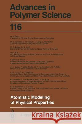 Atomistic Modeling of Physical Properties D.B. Adolf, I. Bahar, R.H. Boyd, J.G. Curro, J.J. de Pablo, L.R. Dodd, M.D. Ediger, B. Erman, Lucien Monnerie, U.W. Sute 9783662149133 Springer-Verlag Berlin and Heidelberg GmbH & 