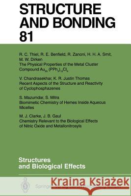 Structures and Biological Effects R.E. Benfield, V. Chandrasekhar, M.J. Clarke, M.W. Dirken, J.B. Gaul, S. Mazumdar, S. Mitra, H.H.A. Smit, R.C. Thiel, K. 9783662149256 Springer-Verlag Berlin and Heidelberg GmbH & 