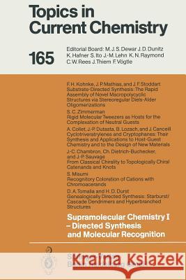 Supramolecular Chemistry I -- Directed Synthesis and Molecular Recognition Weber, Edwin 9783662149393