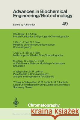 Chromatography George T. Tsao P. M. Boyer T. Gu 9783662149553 Springer