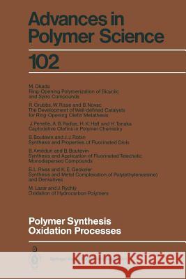 Polymer Synthesis Oxidation Processes B. Amedouri B. Boutevin K. E. Geckeler 9783662149713 Springer