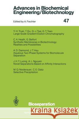 Bioseparation G. Belfort, A.D. Diamond, C.E. Glatz, T. Gu, C.A. Heath, J.T. Hsu, J.H.T. Luong, A.L. Nguyen, M.O. Niederauer, G.T. Tsao 9783662149898