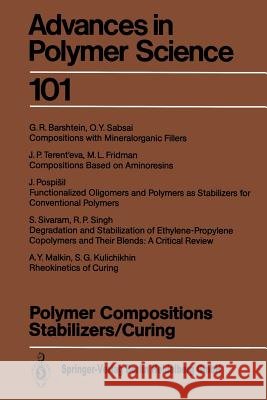 Polymer Compositions Stabilizers/Curing G.R. Barshtein, M.L. Fridman, S.G. Kulichikhin, A.Y. Malkin, J. Pospisil, O.Y. Sabsai, R.P. Singh, S. Sivaram, J.P. Tere 9783662150054