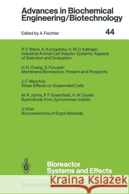 Bioreactor Systems and Effects R.F. Bliem, H.N. Chang, H.W. Doelle, S. Furusaki, P.F. Greenfield, M.R. Johns, H.W.D. Katinger, K. Konopitzky, V. Kren,  9783662150214