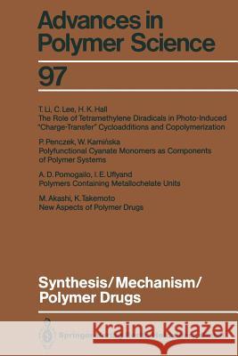 Synthesis/Mechanism/Polymer Drugs M. Akashi, H.K. Hall, C. Lee, T. Li, W. Kaminska, P. Penczek, A.D. Pomogailo, K. Takemoto, I.E. Uflyand, Akihiro Abe 9783662150771 Springer-Verlag Berlin and Heidelberg GmbH & 