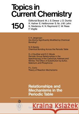 Relationships and Mechanisms in the Periodic Table D.J. Clouthier, P.L. Corio, N.D. Epiotis, C.K. Jorgensen, D.C. Moule 9783662150955