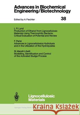 Lignocellulosic Materials L. R. Lynd S. Marsili-Libelli F. Parisi 9783662151051 Springer