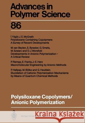 Polysiloxane Copolymers / Anionic Polymerization Marcel Va Martin Bolke Stanley Bywater 9783662151303