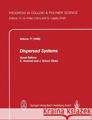 Dispersed Systems K. Hummel J. Schurz 9783662151327 Steinkopff-Verlag Darmstadt