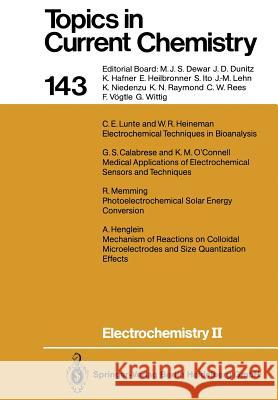 Electrochemistry II Eberhard Steckhan Gary S. Calabrese William R. Heineman 9783662151365 Springer