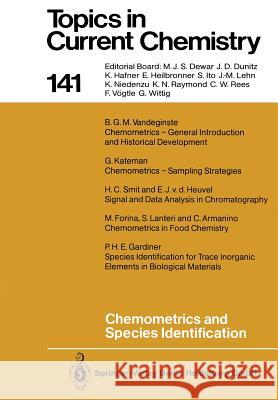 Chemometrics and Species Identification Carla Armanino, Michele Forina, Philip H.E. Gardiner, E.J. van den Heuvel, Gerrit Kateman, Silvia Lanteri, H.C. Smit, Be 9783662151600