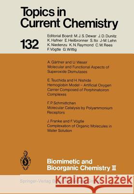 Biomimetic and Bioorganic Chemistry II F. Vogtle E. Weber J. Franke 9783662152034 Springer
