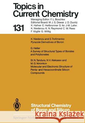 Structural Chemistry of Boron and Silicon N. Viktorovich Alekseev, Gert Heller, Kurt Niedenzu, S. Nikolaevich Tandura, Swiatoslaw Trofimenko, M. Grigorjewitsch Vo 9783662152072