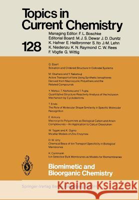 Biomimetic and Bioorganic Chemistry Karl Camman, G. Ebert, T. Endo, T. Fujita, E. Kimura, Y. Matsui, Y. Nakatsuji, Takashi Nishioka, Keizo Ogino, M. Okahara 9783662152577