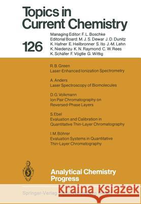 Analytical Chemistry Progress A. Anders I. M. Bohrer S. Ebel 9783662152799 Springer