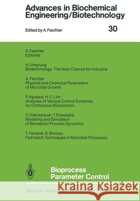 Bioprocess Parameter Control P. Agrarwal A. Fiechter C. Kleinstreuer 9783662152836 Springer