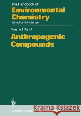 Anthropogenic Compounds K. J. Bock K. a. Daum E. Merian 9783662153345 Springer