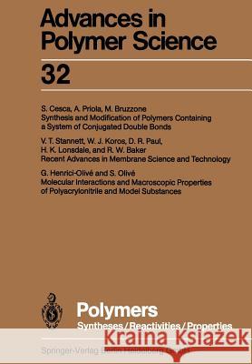 Polymers: Syntheses/Reactivities/Properties Akihiro Abe, Ann-Christine Albertsson, Karel Dusek, Jan Genzer, Shiro Kobayashi, Kwang-Sup Lee, Ludwik Leibler, Timothy  9783662154304