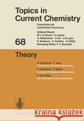 Theory Kendall N. Houk, Christopher A. Hunter, Michael J. Krische, Jean-Marie Lehn, Steven V. Ley, Massimo Olivucci, Joachim Th 9783662155080