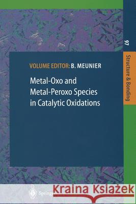 Metal-Oxo and Metal-Peroxo Species in Catalytic Oxidations B. Meunier 9783662156636