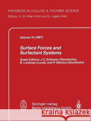 Surface Forces and Surfactant Systems J. C. Eriksson P. Lindman P. Stenius 9783662156780 Steinkopff-Verlag Darmstadt