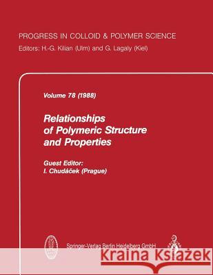 Relationship of Polymeric Structure and Properties I. Chudacek 9783662156827 Steinkopff-Verlag Darmstadt