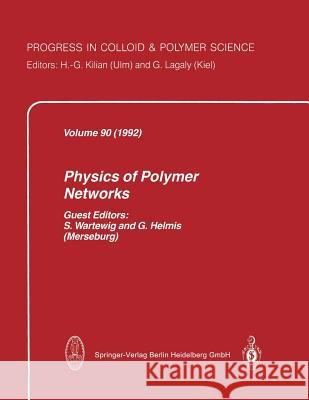 Physics of Polymer Networks S. Wartewig G. Helmis 9783662156926 Steinkopff-Verlag Darmstadt
