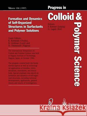 Formation and Dynamics of Self-Organized Structures in Surfactants and Polymer Solutions Kyoji Kawasaki Bjoern Lindmann Hirofumi Okabayashi 9783662157046 Steinkopff-Verlag Darmstadt