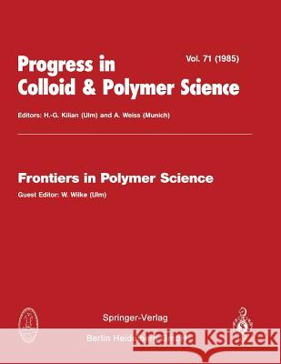 Frontiers in Polymer Science W. Wilke 9783662157169 Steinkopff-Verlag Darmstadt