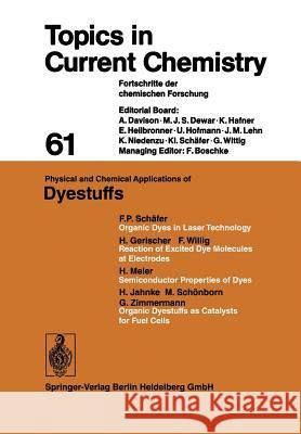 Physical and Chemical Applications of Dyestuffs Friedrich L. Boschke 9783662158494 Springer-Verlag Berlin and Heidelberg GmbH & 