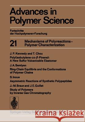 Mechanisms of Polyreactions -- Polymer Characterization Abe, Akihiro 9783662158517