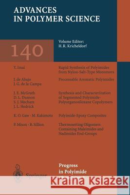 Progress in Polyimide Chemistry I J. de Abajo, J.G. de la Campa, D.L. Dunson, K.O. Gaw, J.L. Hedrick, Y. Imai, M. Kakimoto, J.E. McGrath, S.J. Mecham, H.R 9783662159545 Springer-Verlag Berlin and Heidelberg GmbH & 