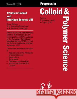 Trends in Colloid and Interface Science VIII R. H. Ottewill Adrian R. Rennie 9783662160367 Steinkopff-Verlag Darmstadt